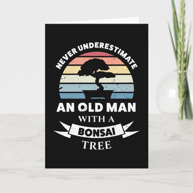 Old Man with Bonsai Tree Funny Gift Dad Card (Front)