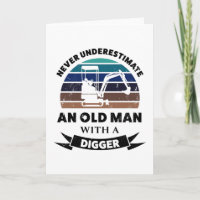 Old Man with Digger Funny Gift Dad
