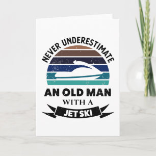 Old Man with Jet Ski Funny Boating Gift Dads Card