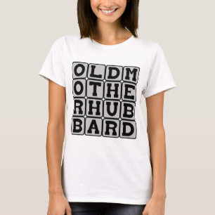 Old Mother Hubbard, Nursery Rhyme Lady T-Shirt