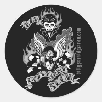 Old, Noisy & Slow (b & w) Classic Round Sticker