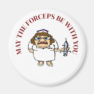 Old Nurse, May The Forceps Be with You, Magnet