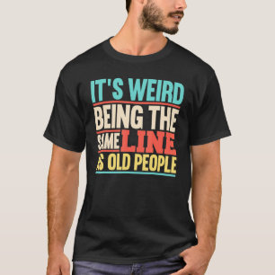 Old People Senior Citizen Grandpa Elderly Grandma T-Shirt