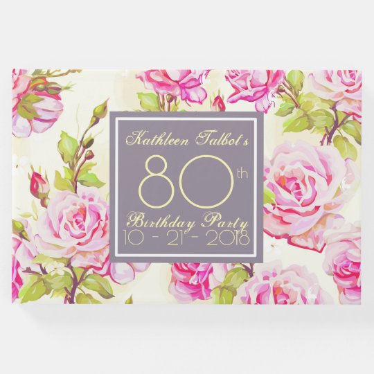 Old Roses 80th Birthday Party Guest Book
