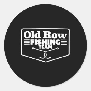 Old Row Fishing Team Funny For Men Women Classic Round Sticker