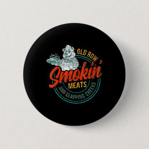 Old Row Smokin' Meats And Clapping Cheeks Funny Bb 6 Cm Round Badge