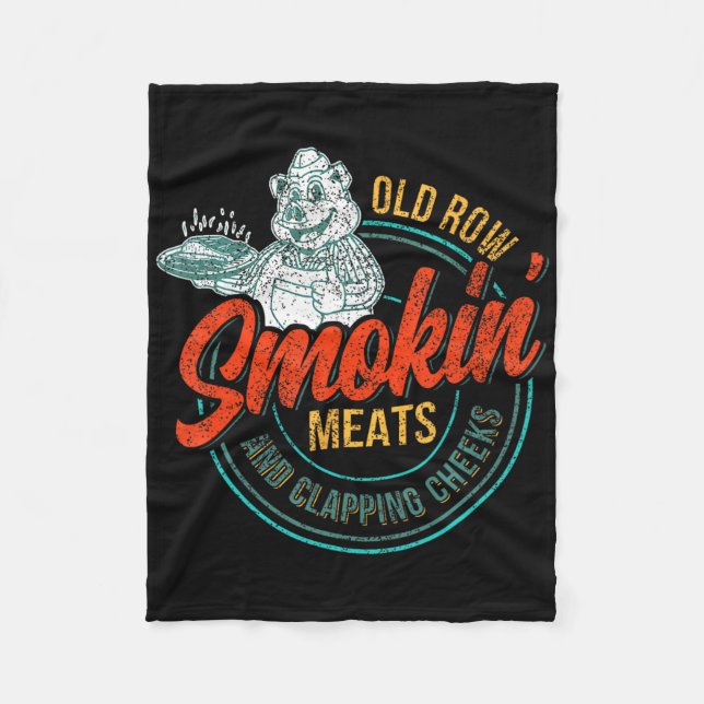Old Row Smokin' Meats And Clapping Cheeks Funny Bb Fleece Blanket (Front)