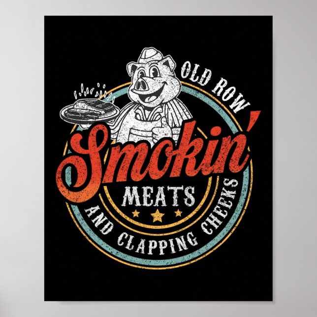 Old Row Smokin' Meats And Clapping Cheeks Funny Bb Poster (Front)