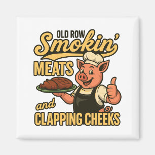 Old Row Smokin Meats and Clapping Cheeks  Magnet