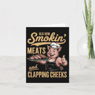 Old Rows Smokin Meats And Clapping Cheeks Funny Bb Card