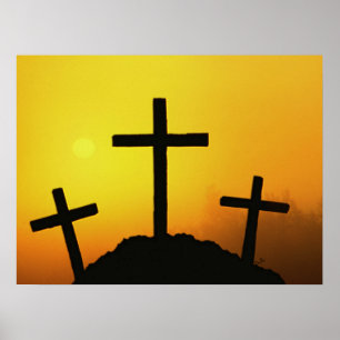 Old Rugged Wooden Cross on Calvary Hill at Sunset Poster