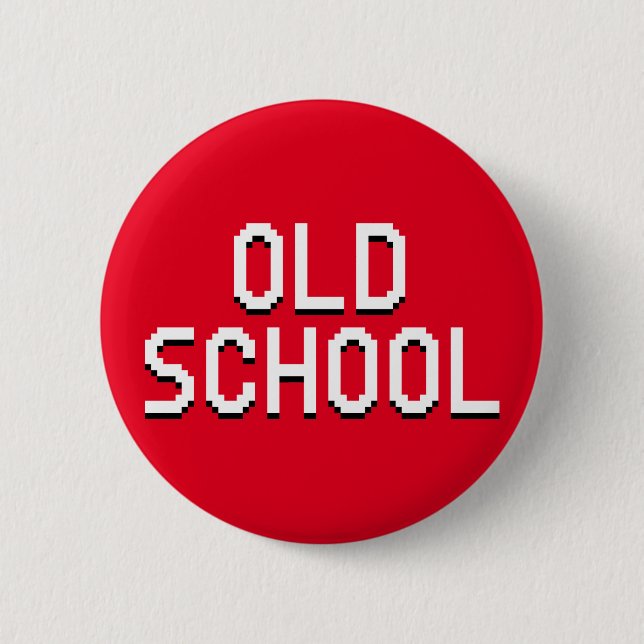 OLD SCHOOL 6 CM ROUND BADGE (Front)