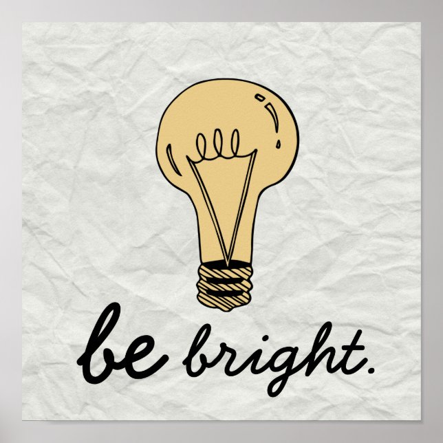 Old School "Be Bright" Poster (Front)