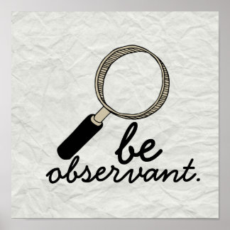 Old School "Be Observant" Poster