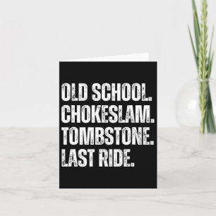 Old School Chokeslam Tombstone Last Ride Fathers M Card