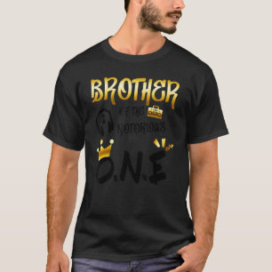 Old School  Hip Hop Brother Of The Notorious One T-Shirt