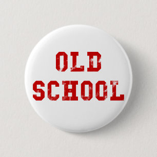 Old School Pin Back Button Oldskool gifts for men