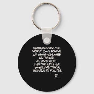 Old School Rap Hip Hop Merch Juicy Positive Quote  Key Ring