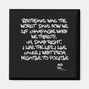 Old School Rap Hip Hop Merch Juicy Positive Quote Magnet