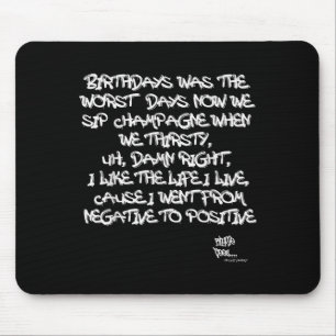 Old School Rap Hip Hop Merch Juicy Positive Quote  Mouse Pad