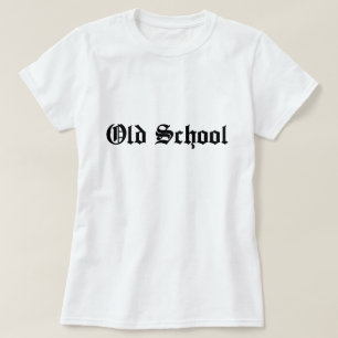 Old School Shirt, Old English T-shirt