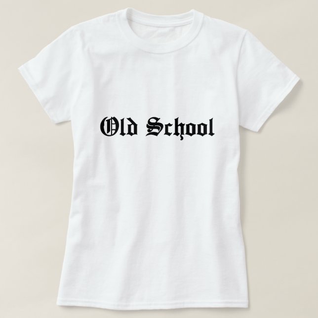Old School Shirt, Old English T-shirt (Design Front)