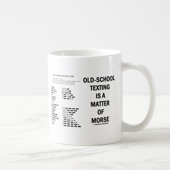 Old-School Texting Is A Matter Of Morse Coffee Mug (Right)