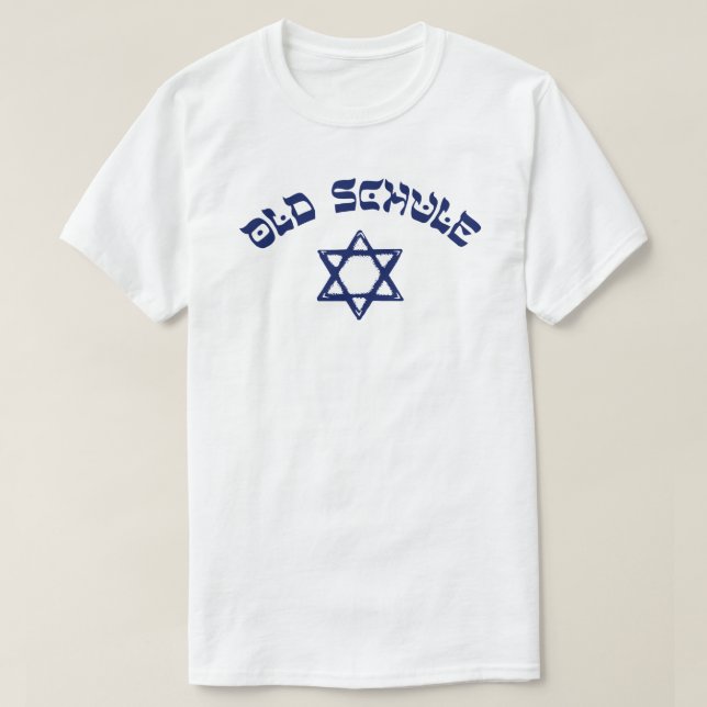 Old Schule Jewish Star Judaism Old School Yiddish T-Shirt (Design Front)