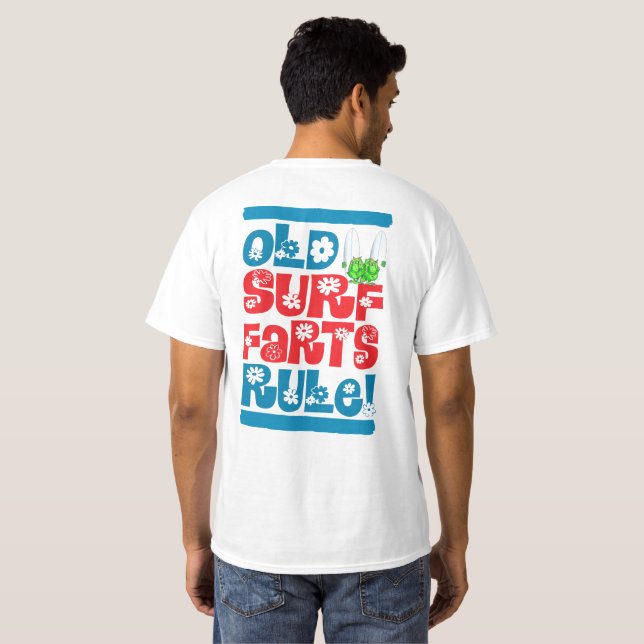 old surf farts rule (back) T-Shirt (Back Full)