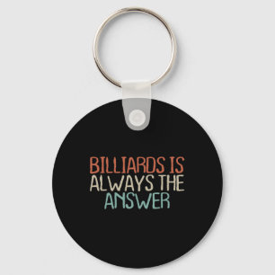 Old Text Shirt Vintage Billiards Is Always The Key Ring