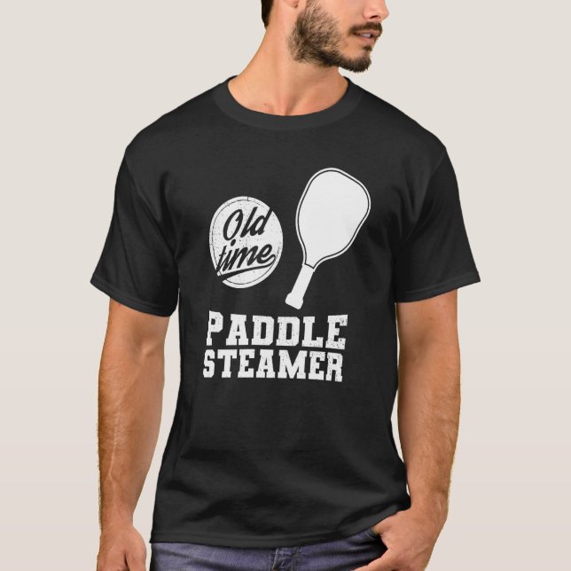 Old Time Paddle Steamer Pickleball  Pickleball Pla T-Shirt (Front)