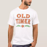Old Timer T-Shirt<br><div class="desc">Old Time,  Senior Moments</div>
