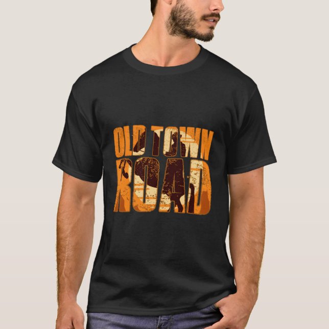 Old Town Road Tee Shirt (Front)