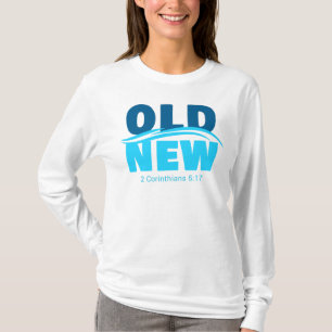 Old vs New Christian Faith Baptism Verse T-Shirt