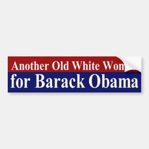 Old White Woman for Barack Obama bumper sticker