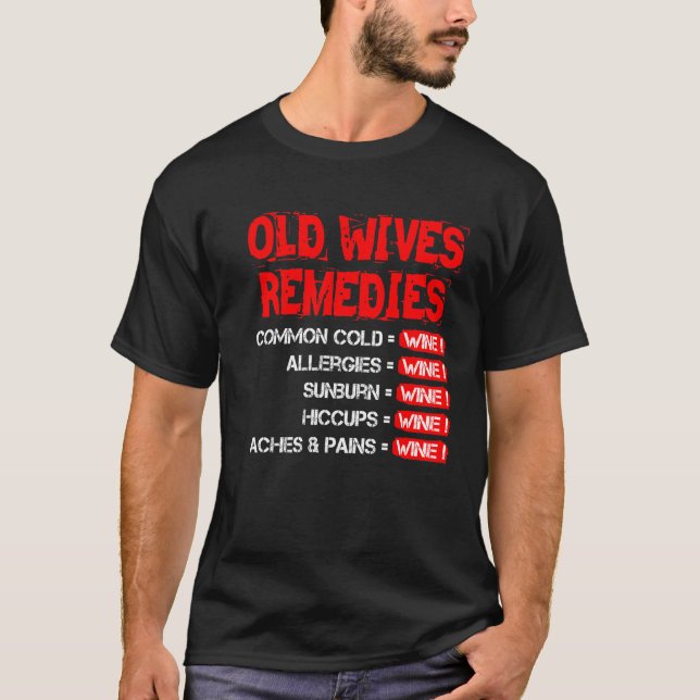 Old Wives Remedies T-Shirt (Front)