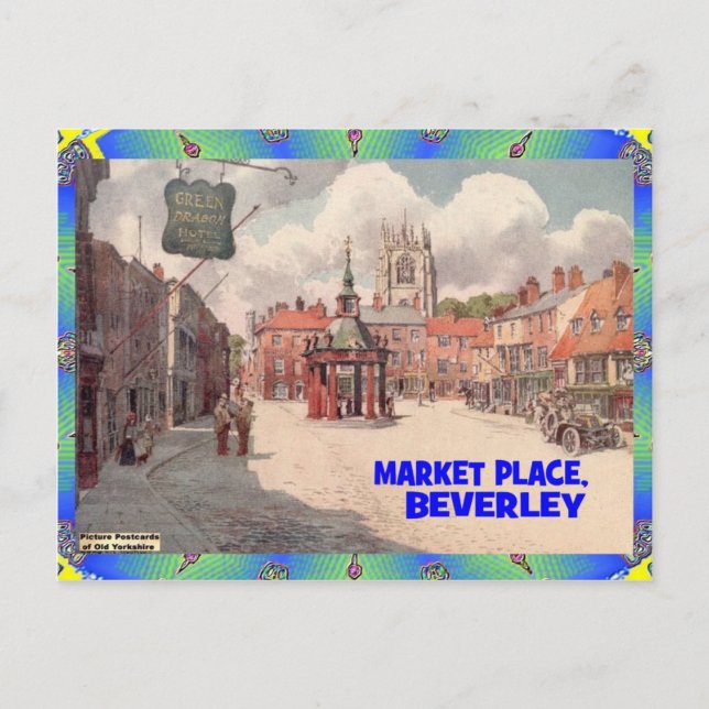 OLD YORKSHIRE -  THE MARKET PLACE - BEVERLEY POSTCARD (Front)