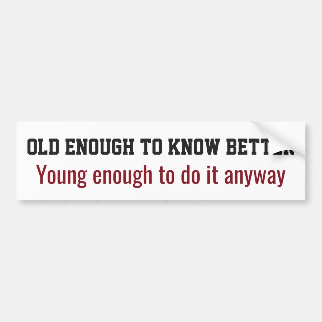 "Old & Young" bumpersticker Bumper Sticker (Front)