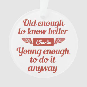 "Old & Young" custom name ornament