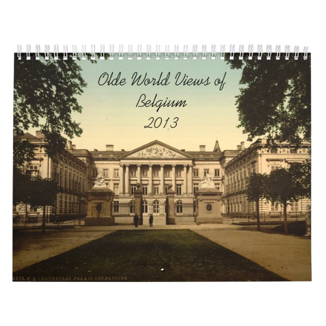 Olde World Views Belgium 2013 Calendar (Cover)