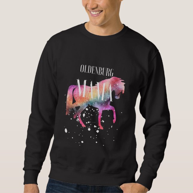 Oldenburg Horse Mama Galaxy Horse Girl Equestrian  Sweatshirt (Front)
