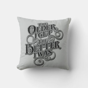 Older Better Cushion