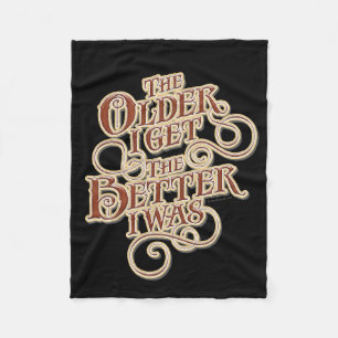 Older Better Fleece Blanket
