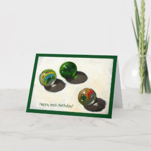 OLDER BIRTHDAY: STILL HAVE MARBLES CARD