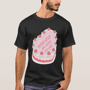 Older Hotter And Wiser Cake  Idea Farewell Quit Wo T-Shirt