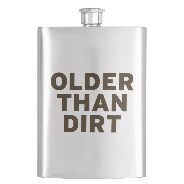 Older than Dirt Hip Flask (Front)