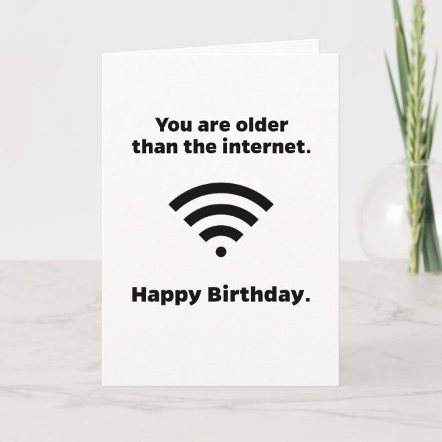 Older than the Internet Funny Birthday Card (Front)