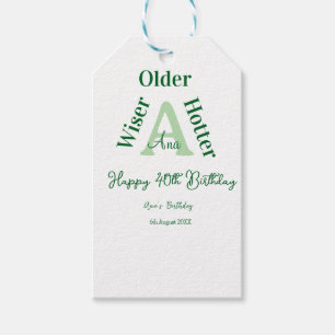 older wiser hotter Happy 40th birthday green bold Gift Tags