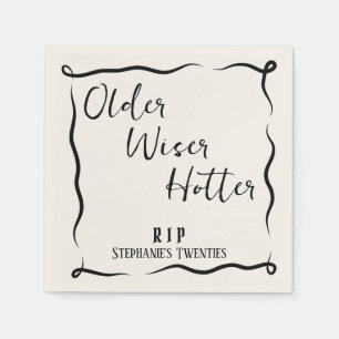 Older Wiser Hotter RIP 20s 30th Birthday Napkin