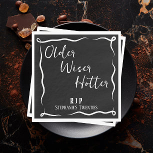 Older Wiser Hotter RIP 20s 30th Birthday Napkin